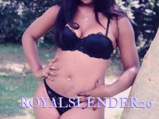 ROYALSLENDER26