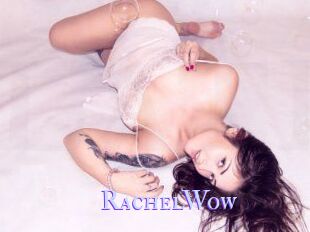 Rachel_Wow