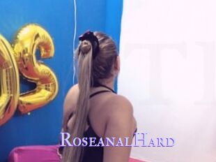 RoseanalHard