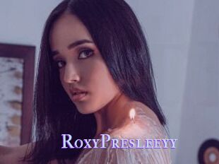 RoxyPresleeyy