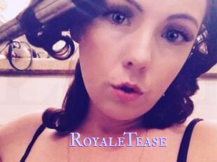 RoyaleTease