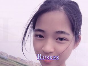 Ruskes