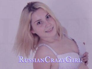 RussianCrazyGirl