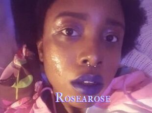 Rosearose