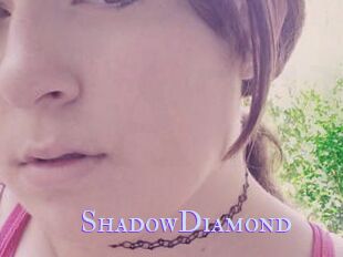 ShadowDiamond