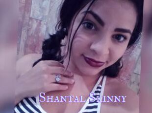 Shantal_Skinny