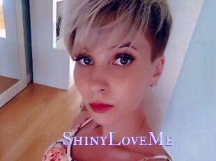 ShinyLoveMe