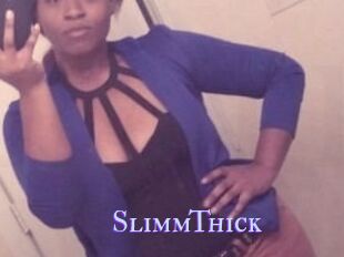 SlimmThick