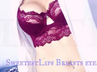 SweetestLips_Breasts_eyes