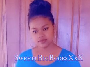 SweetyBigBoobsXxX