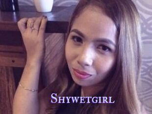 Shywetgirl