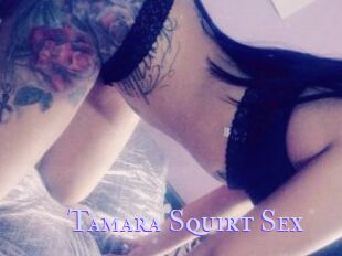 Tamara_Squirt_Sex