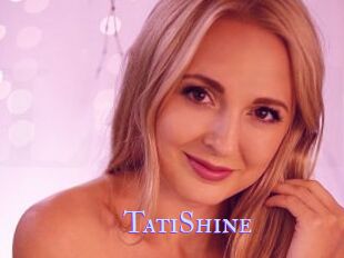 TatiShine