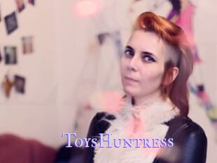 ToysHuntress