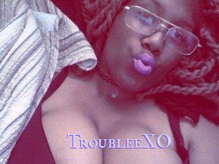 TroubleeXO