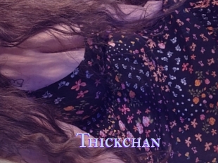 Thickchan