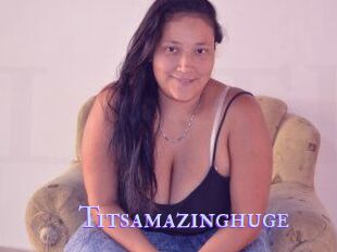 Titsamazinghuge