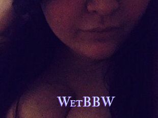 WetBBW