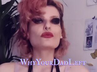 WhyYourDadLeft