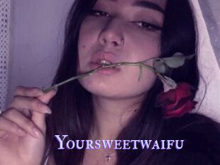 Yoursweetwaifu