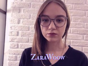 ZaraWoow